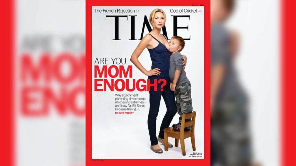 Time Magazine Cover Are You Mom Enough May 21, 2012